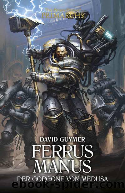Ferrus Manus: Der Gorgone von Medusa by David Guymer