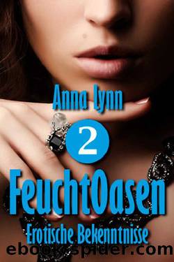 FeuchtOasen 2 by Anna Lynn