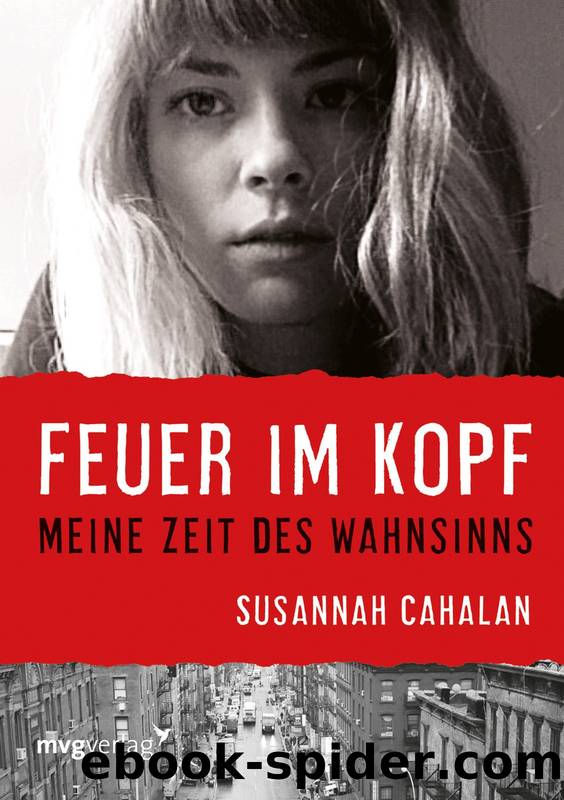 Feuer im Kopf - meine Zeit des Wahnsinns by Calahan Susannah