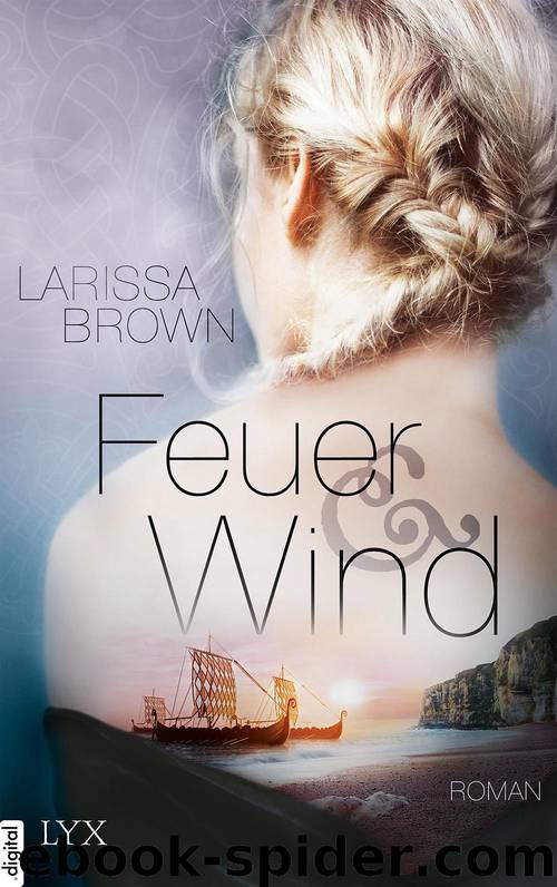 Feuer und Wind by Larissa Brown