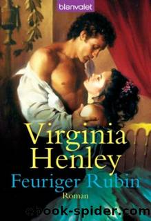 Feuriger Rubin: Roman (German Edition) by Virginia Henley