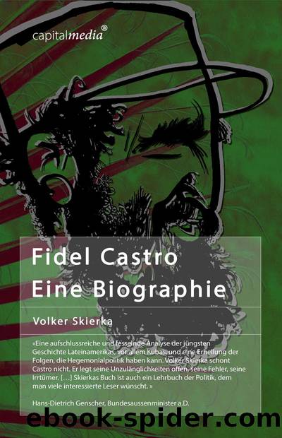 Fidel Castro: Eine Biographie by Skierka Volker