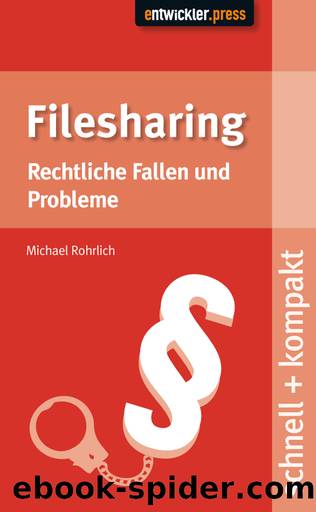 Filesharing - Rechtliche Fallen und Probleme by entwickler.press