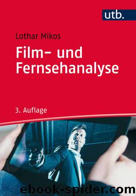 Film- und Fernsehanalyse by Lothar Mikos