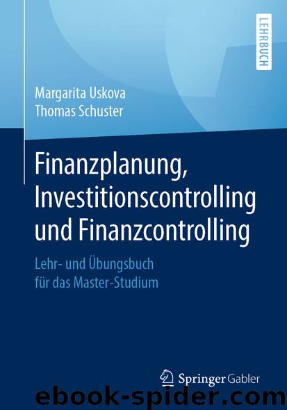 Finanzplanung, Investitionscontrolling und Finanzcontrolling by Margarita Uskova & Thomas Schuster