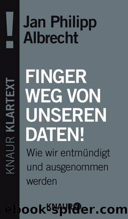 Finger weg von unseren Daten! by Albrecht Jan Philipp