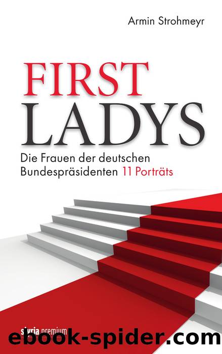 First Ladys by Armin Strohmeyr