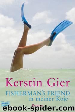Fisherman's Friend in meiner Koje - Gier, K: Fisherman's Friend in meiner Koje by Kerstin Gier