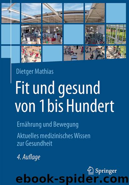 Fit und gesund von 1 bis Hundert by Dietger Mathias