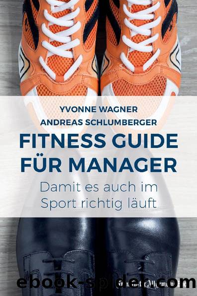 Fitness Guide für Manager by Yvonne Wagner / Andreas Schlumberger