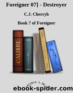 Foreigner 07] - Destroyer by C.J. Cherryh