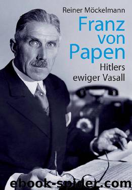 Franz von Papen by Möckelmann Reiner