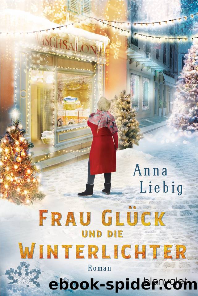 Frau GlÃ¼ck und die Winterlichter by Liebig Anna