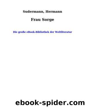Frau Sorge by Sudermann Hermann