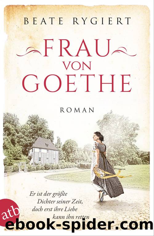 Frau von Goethe by Beate Rygiert