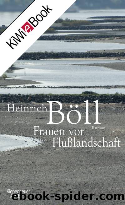Frauen vor Flusslandschaft by Heinrich Böll
