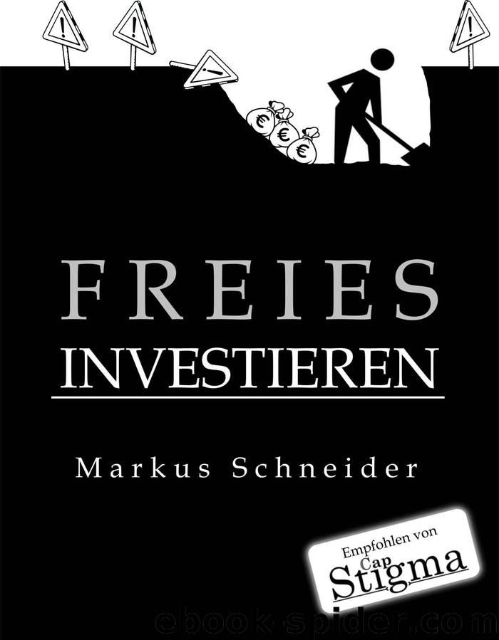 Freies Investieren (German Edition) by Schneider Markus