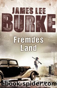 Fremdes Land by Burke James Lee