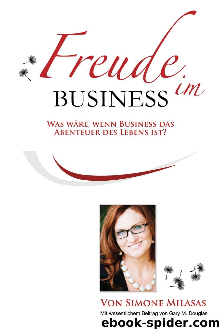 Freude im Business by Simone Milasas