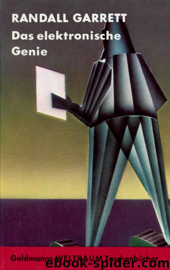 G0058 - Garrett, Randall - Das Elektronische Genie by Garrett Randall