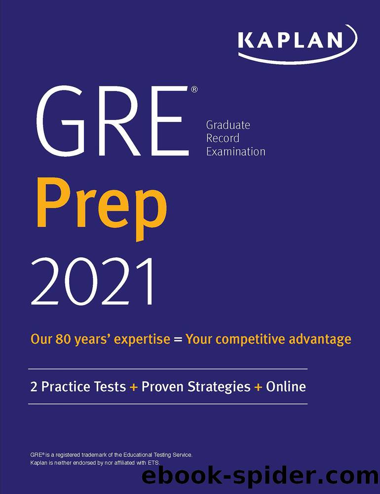 GRE Prep 2021: 2 Practice Tests + Proven Strategies + Online by Kaplan Test Prep
