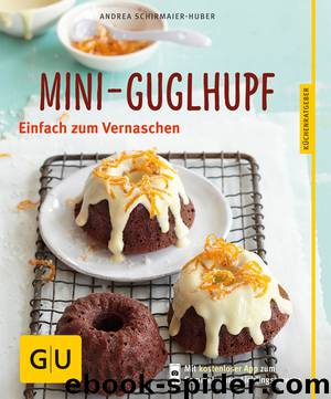 GU Kuechenratgeber - Mini-Guglhupf by Schirmaier-Huber Andrea