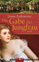Gabe der Jungfrau by Deana Zinßmeister