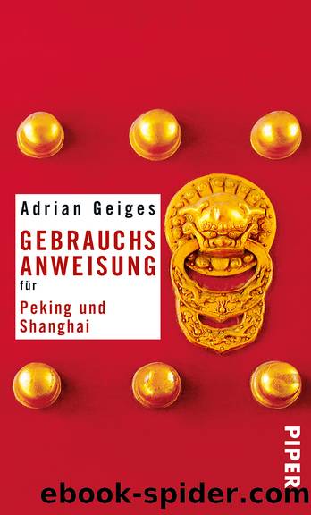 Gebrauchsanweisung für Peking und Shanghai by Geiges Adrian