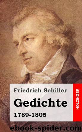 Gedichte (1789-1805) by Schiller Friedrich