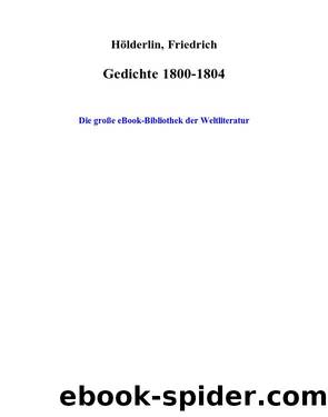 Gedichte 1800-1804 by Friedrich Hölderlin