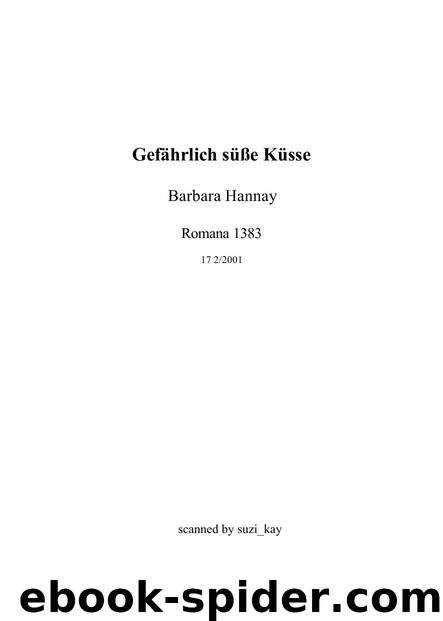 Gefaehrlich sueße Kuesse by Barbara Hannay