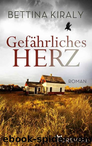 Gefaehrliches Herz by Bettina Kiraly