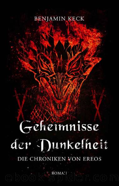 Geheimnisse der Dunkelheit: Die Chroniken von Ereos 4 (German Edition) by Benjamin Keck
