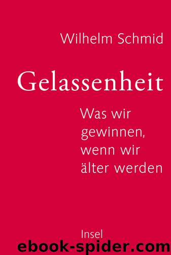 Gelassenheit by Wilhelm Schmid