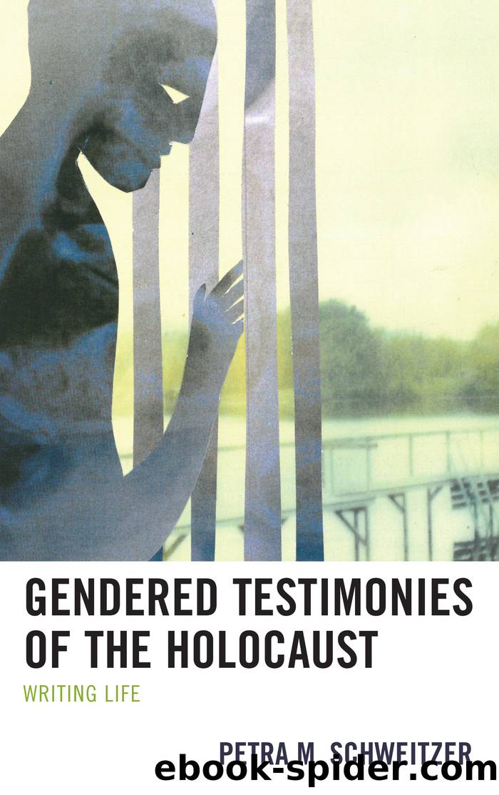 Gendered Testimonies of the Holocaust by Schweitzer Petra M.;
