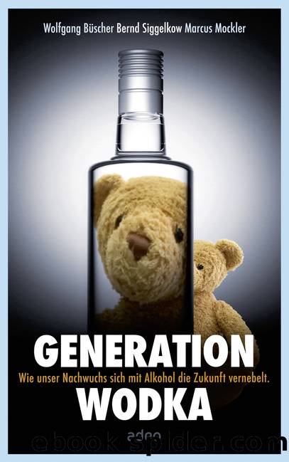 Generation Wodka by Siggelkow Bernd Buscher Wolfgang Mockler Marcus