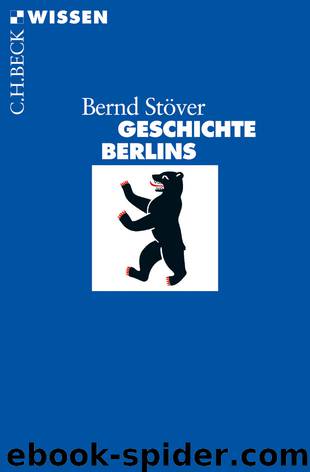 Geschichte Berlins by Stöver Bernd