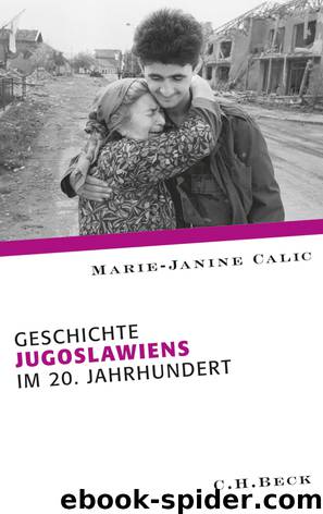 Geschichte Jugoslawiens im 20. Jahrhundert by Marie-Janine Calic