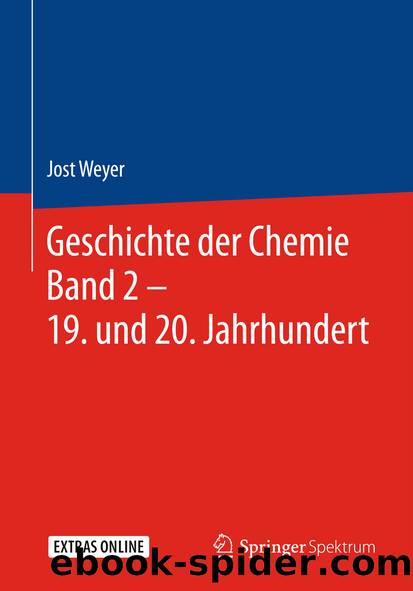 Geschichte der Chemie Band 2 – 19. und 20. Jahrhundert by Jost Weyer