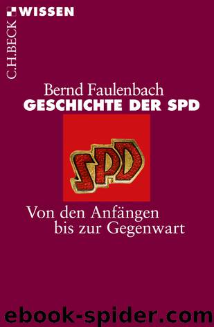 Geschichte der SPD - von den Anfängen bis zur Gegenwart by C.H.Beck