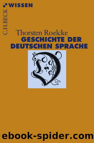 Geschichte der deutschen Sprache by Thorsten Roelcke