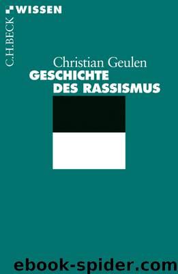 Geschichte des Rassismus by Christian Geulen