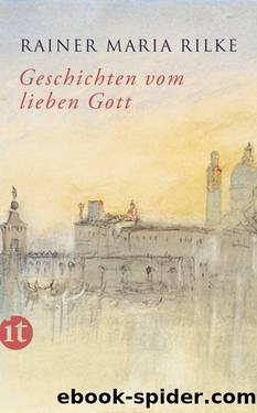 Geschichten vom lieben Gott by Rilke Rainer Maria