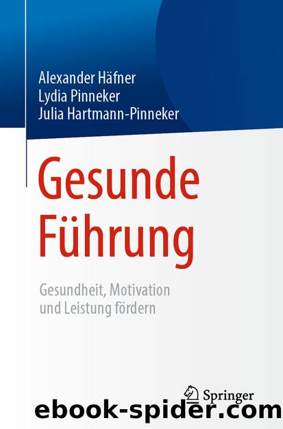 Gesunde Führung by Alexander Häfner & Lydia Pinneker & Julia Hartmann-Pinneker