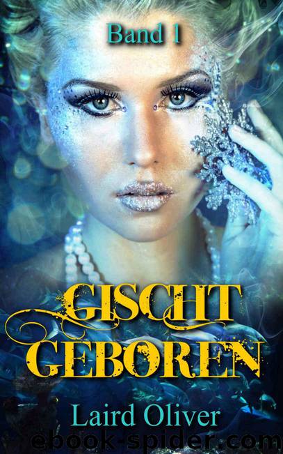 Gischtgeboren (German Edition) by Laird Oliver