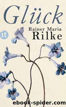 GlÃ¼ck by Rilke Rainer Maria