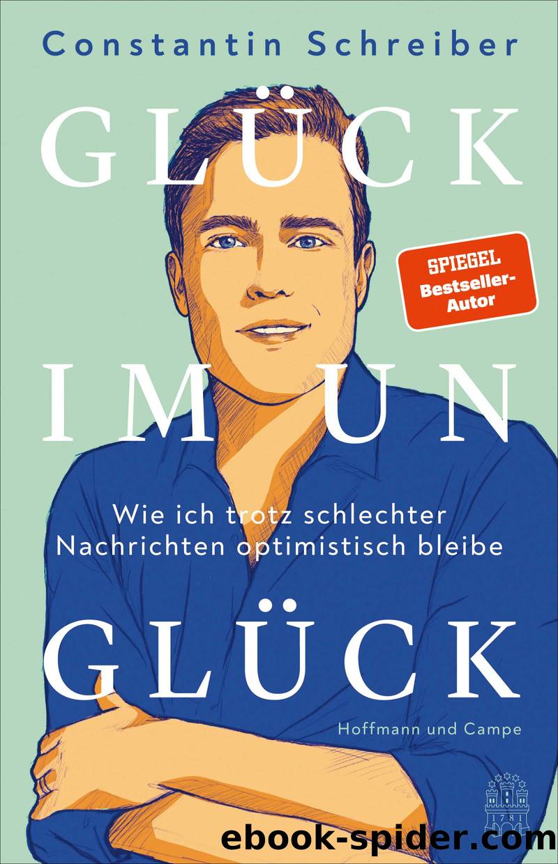 GlÃ¼ck im UnglÃ¼ck by Constantin Schreiber