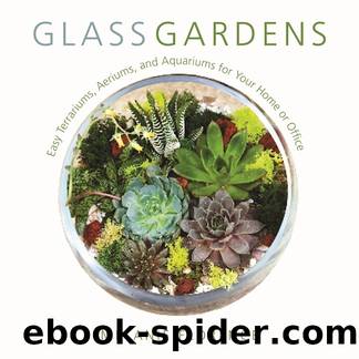 Glass Gardens by Melanie Florence