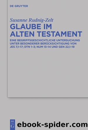 Glaube im Alten Testament by Susanne Rudnig-Zelt