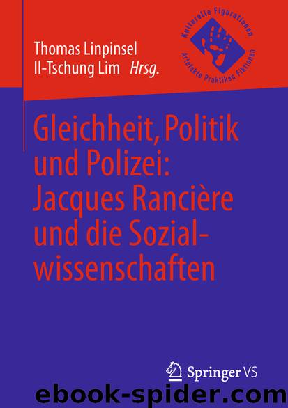 Gleichheit, Politik und Polizei: Jacques Rancière und die Sozialwissenschaften by Thomas Linpinsel & Il-Tschung Lim